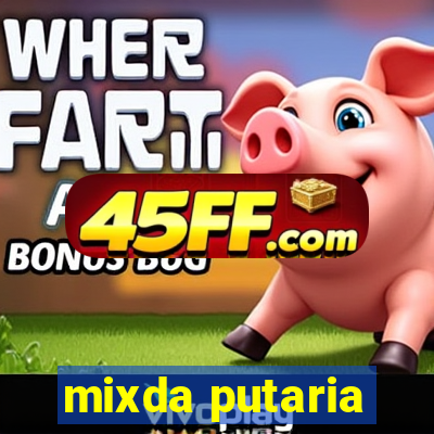 mixda putaria